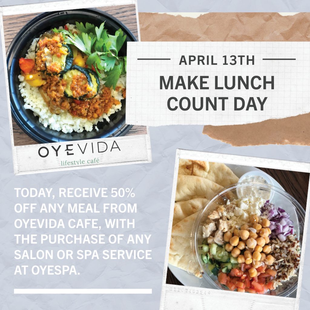 Happy National Make Lunch Count Day! OYESPA Aveda Lifestyle