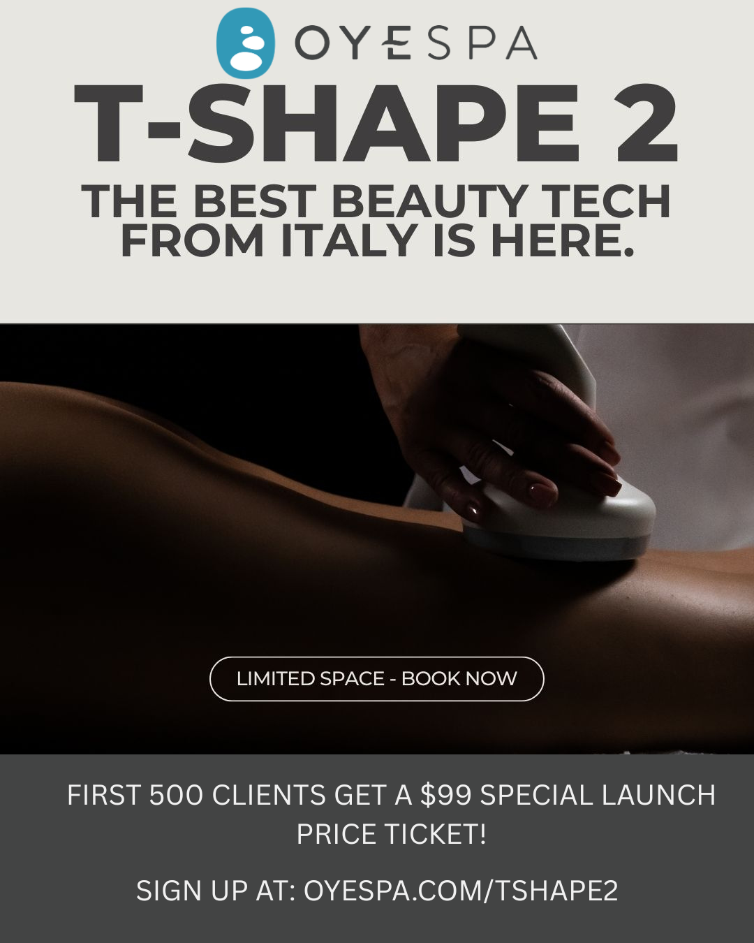 A person receives a beauty treatment on their leg with a handheld device. The ad promotes the T-SHAPE 2 beauty tech from Italy, offering a $99 launch price for the first 500 clients. - OYESPA Aveda Lifestyle | nver Grove Heights, MN